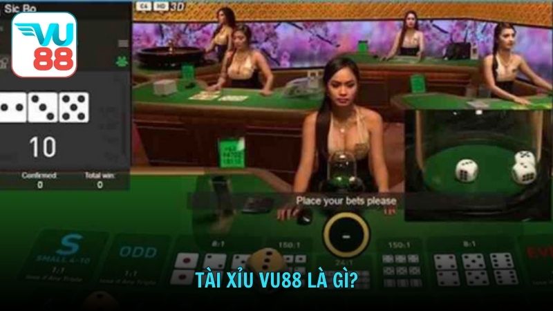 Tài Xỉu VU88 là gì?