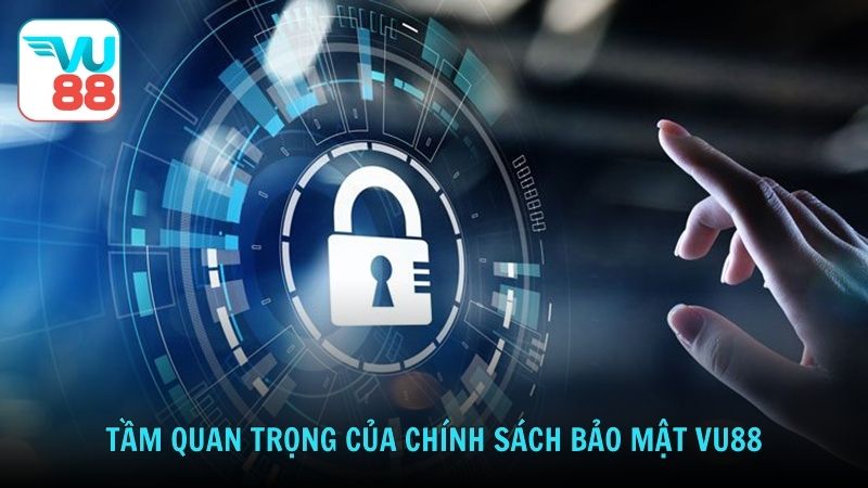 Tầm quan trọng của chính sách bảo mật