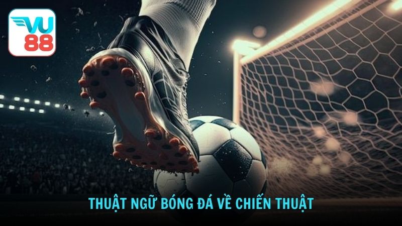 Thuật ngữ bóng đá về chiến thuật