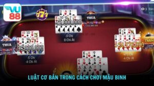 Luật cơ bản trong cách chơi Mậu Binh