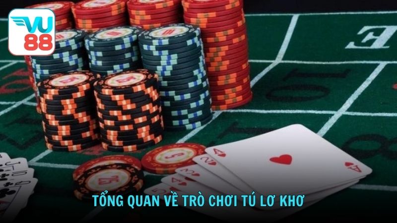 Tổng quan về trò chơi tú lơ khơ