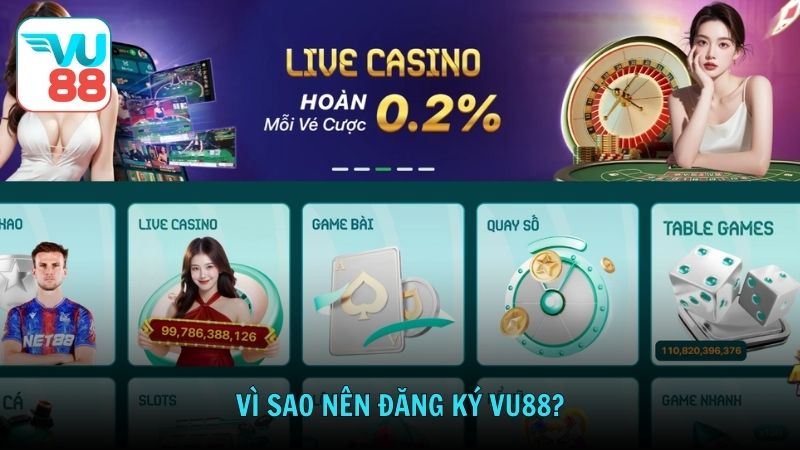 Vì sao nên đăng ký VU88?